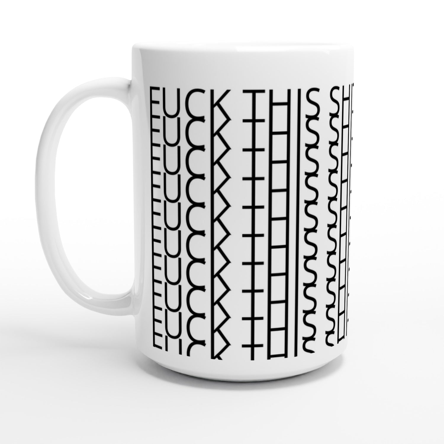 Funny Fuck This Shit Mug - 15oz Hidden Pattern Coffee Cup - Perfect Gift for Work Friends &amp; Adult Humor - White 15oz Ceramic Mug