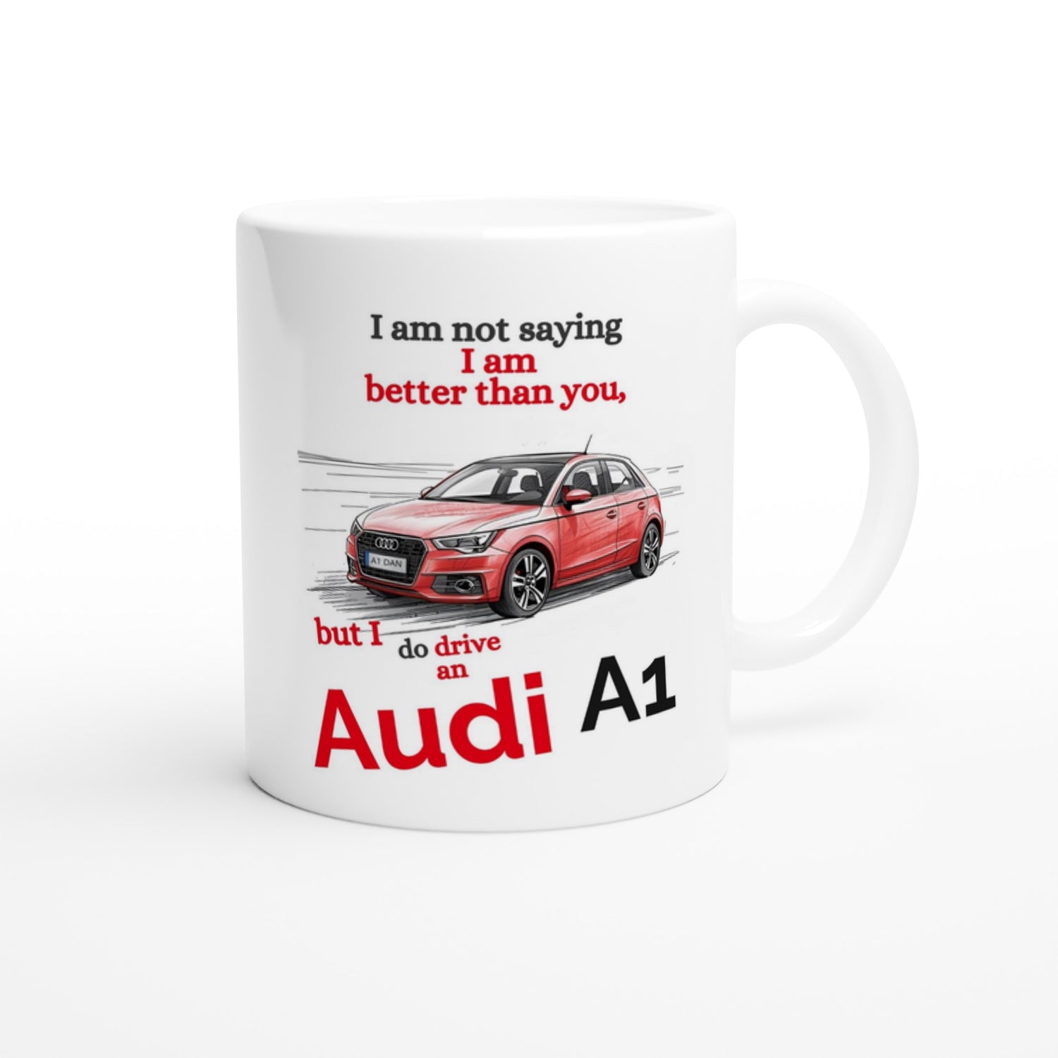 Funny Personalized Audi A1 Mug - Custom Ceramic Coffee Cup for Car Lovers - 11oz Dishwasher Safe Ceramic White