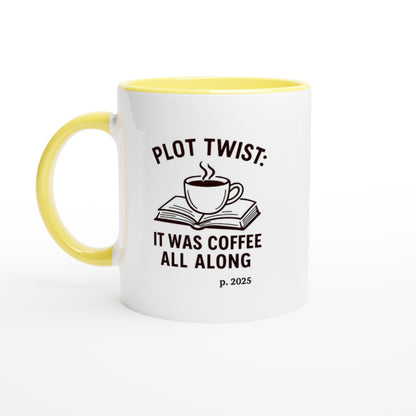 Plot Twist: It was Coffee All Along Mug - Perfect Gift for Readers &amp; Book Lovers Ceramic Yellow