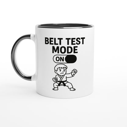 Karate Belt Test Mode On Mug - Perfect Gift for Karate Students &amp; Practitioners Ceramic Black