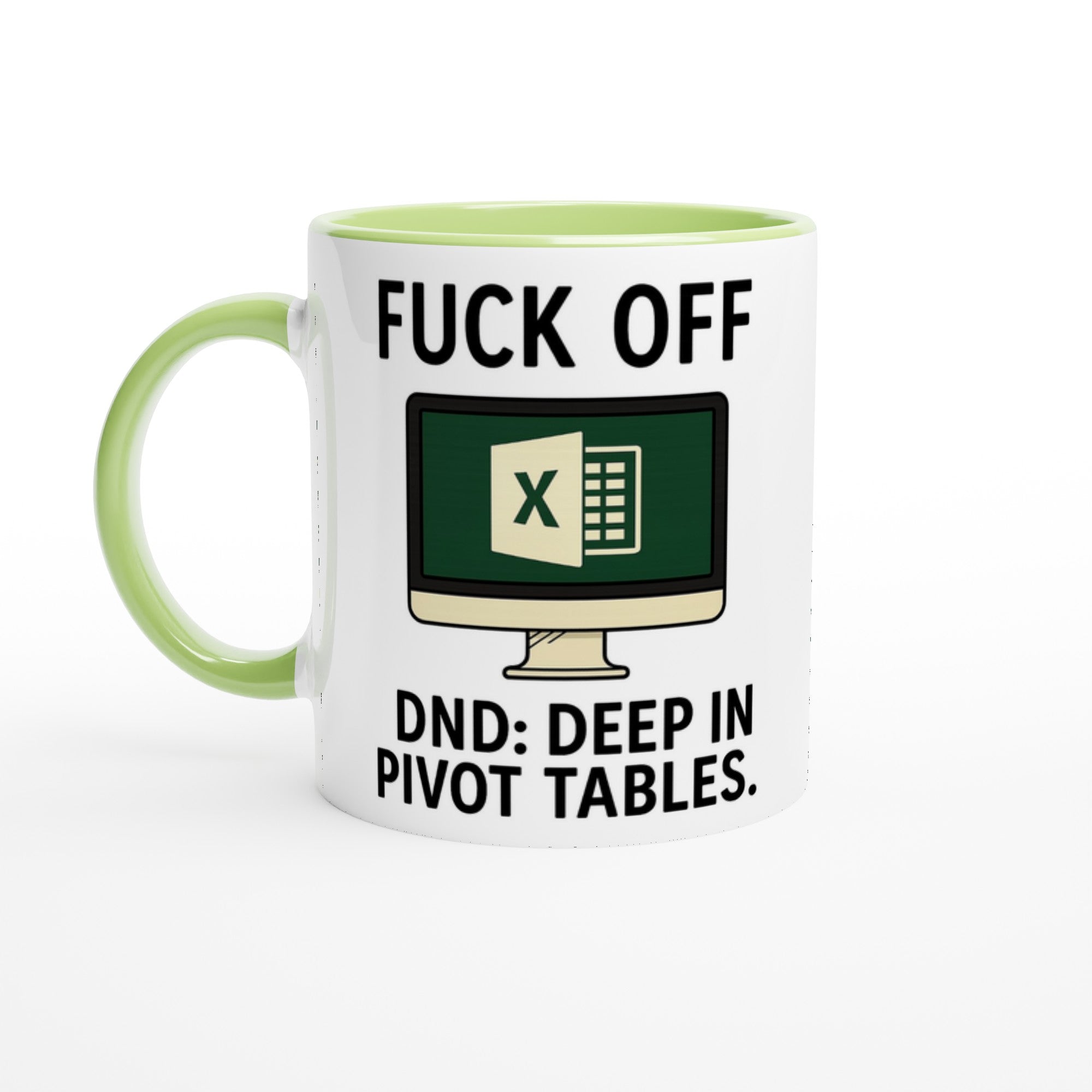 F*ck Off - DND: Deep In Pivot Tables Mug, Excel Spreadsheet Gift, Office Humor, 11oz, Funny Accountant, PMO, Data Analyst Coffee Cup Ceramic Green