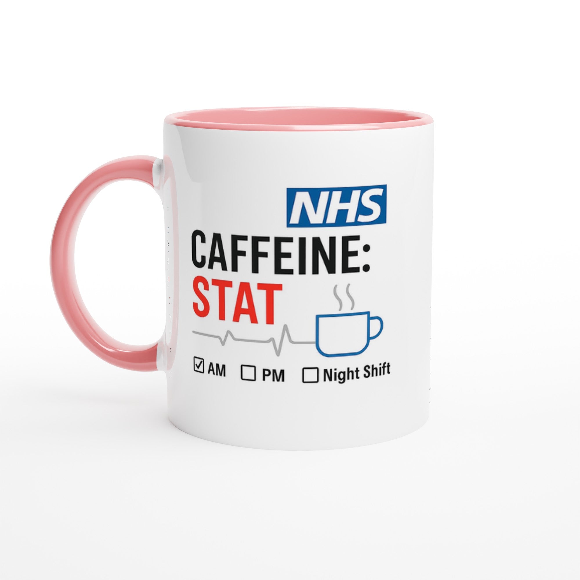 Funny NHS Nurse Mug - Caffeine STAT Coffee Cup - Gift for Day Evening Night Shift Healthcare Heroes - Doctor Mug Ceramic Pink