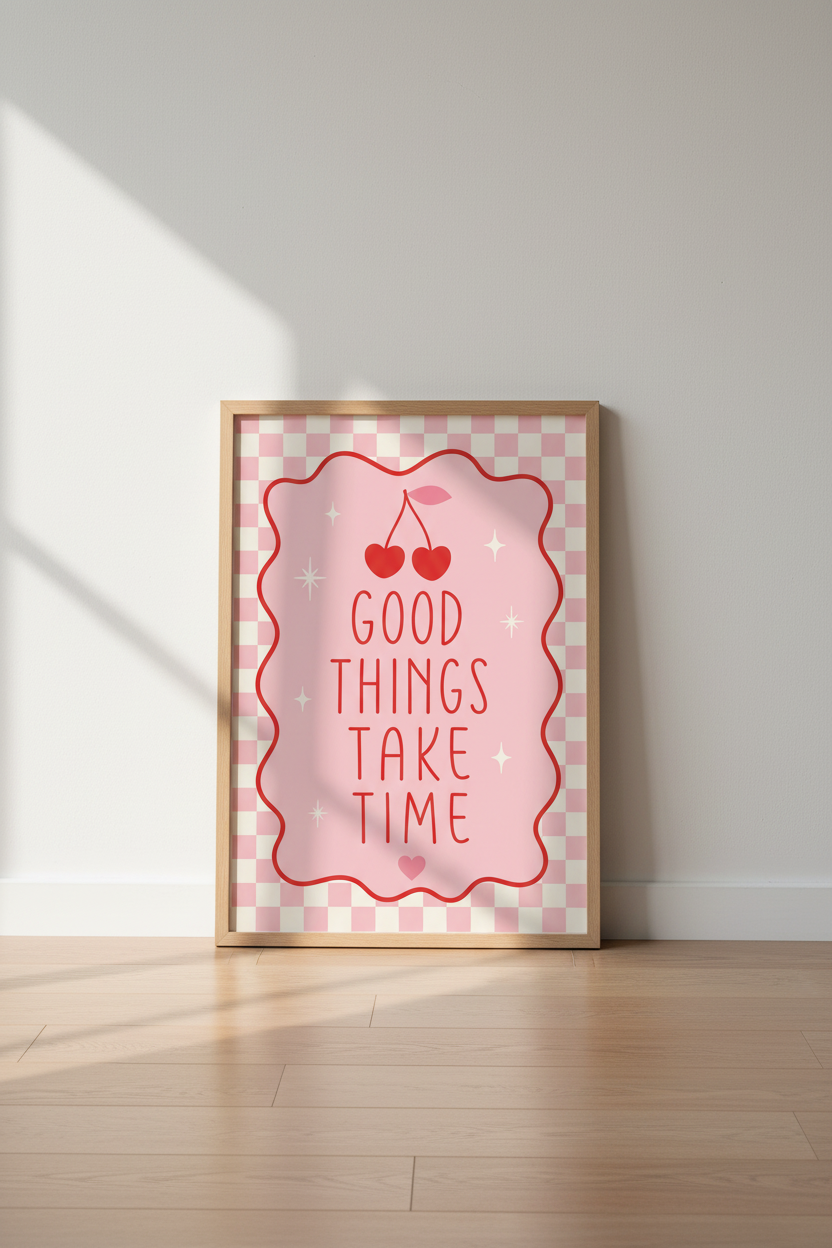 good-things-take-time-cute-on-the-floor-f954ed.png