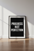 Minimalist Inspirational Quote Wall Art | Progress Not Perfection Poster | Black and White Motivational Print for Office Decor