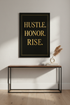 Minimalist Inspirational Quote Wall Art Print | Office Decor | Modern Entrepreneur Poster | Hustle Honor Rise Gold Black Art