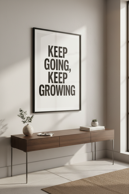Minimalist Motivational Wall Art Print | Office Living Room Decor | Inspiring Quote Poster | Keep Going Keep Growing Black &amp; White Typography