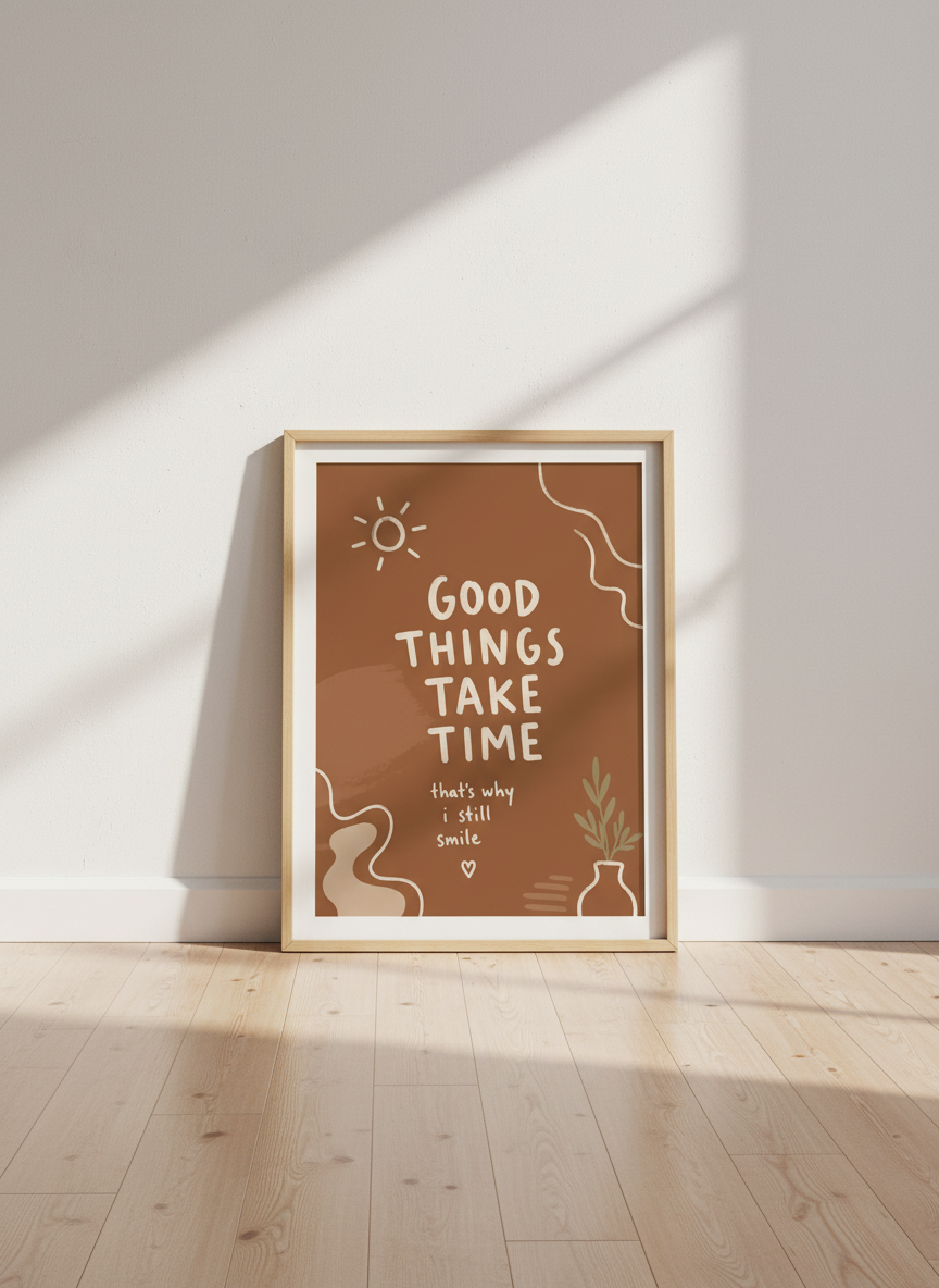Good Things Take Time Wall Art | Boho Quote Print, Encouragement | Brown Aesthetic Decor