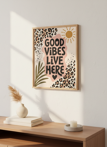 Good Vibes Live Here Wall Art | Boho Leopard Print Poster | Positive Quote Decor