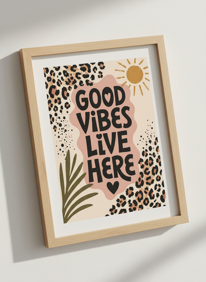 Good Vibes Live Here Wall Art | Boho Leopard Print Poster | Positive Quote Decor