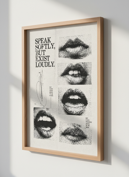 Speak Softly Exist Loudly Grunge Lips Poster | Aesthetic Dorm Decor | Minimalist Quote Art