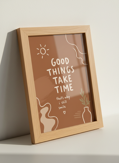 Good Things Take Time Wall Art | Boho Quote Print, Encouragement | Brown Aesthetic Decor