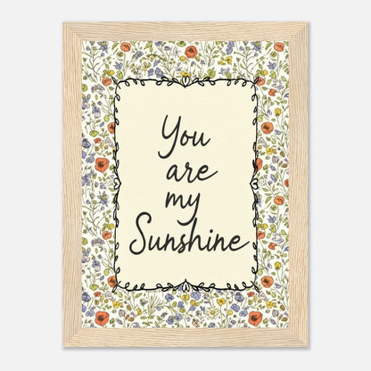 You Are My Sunshine: Wildflower Typography Nursery Print